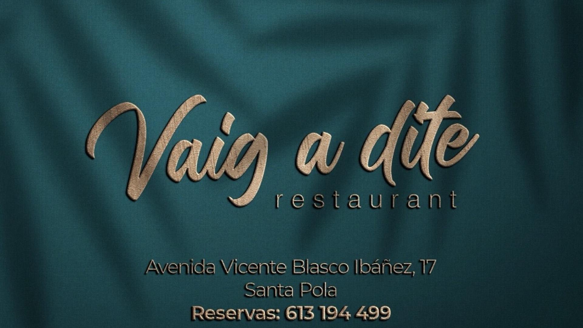VAIG A DITE RESTAURANT